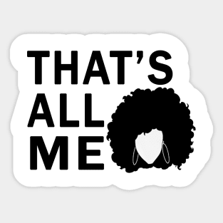Thats all me! Sticker